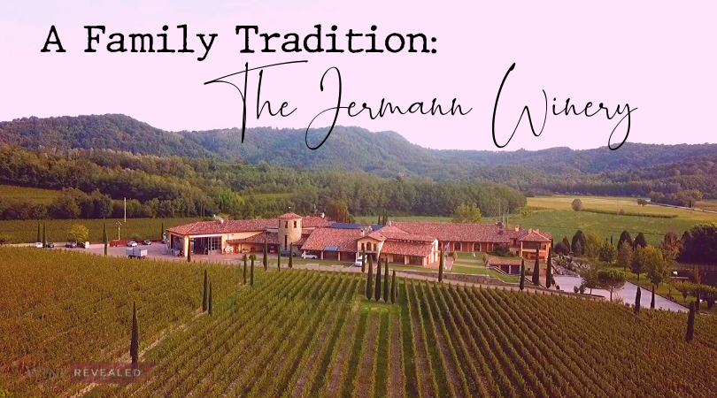 Jermann Wines – A Family Tradition