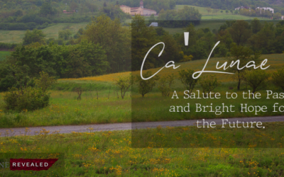 Ca’Lunae: A Salute to the Past and Bright Hope for the Future