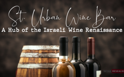 St. Urban Wine Bar- A Hub of the Israeli Wine Renaissance